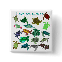 I love sea turtles  button