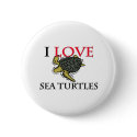 I Love Sea Turtles buttons by tshirtshirts I Love Sea Turtles buttons