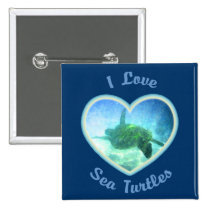 I Love Sea Turtles Buttons