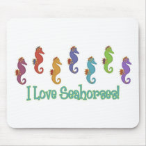 I Love Seahorses (Light Tees Only) mousepads by naturetees I Love Seahorses (Light Tees Only) mousepads