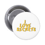 I Love Secrets Pin