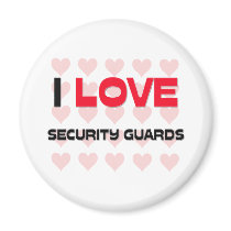 I LOVE SECURITY GUARDS magnets by professions I LOVE SECURITY GUARDS magnets