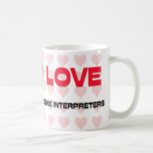 I LOVE SEISMIC INTERPRETERS COFFEE MUGS