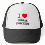 I Love Serial Numbers hats