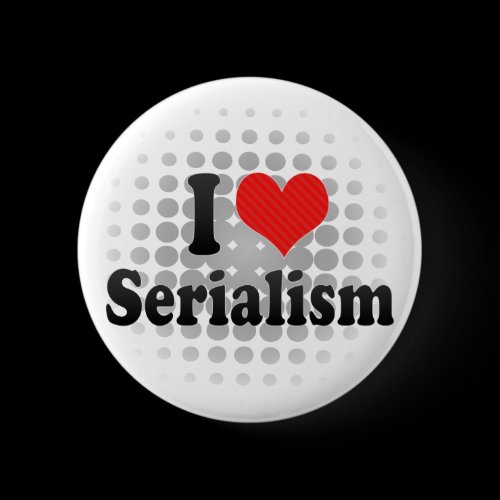 I Love Serialism Buttons