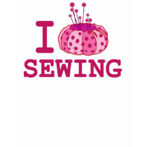 I love Sewing T-Shirt