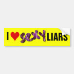 I Love Sexy Liars Bumper Sticker