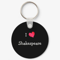 I Love Shakespeare keychains by definingyou I Love Shakespeare keychains