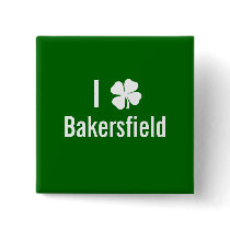I love (shamrock) Bakersfield St Patricks Day Button
