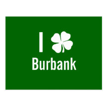 I love (shamrock) Burbank St Patricks Day Post Cards