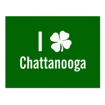 I love (shamrock) Chattanooga St Patricks Day Postcards
