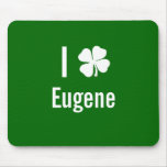 I love (shamrock) Eugene St Patricks Day Mouse Pads