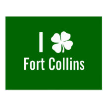 I love (shamrock) Fort Collins St Patricks Day Postcards