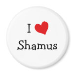 I Love Shamus magnets