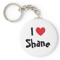 I Love Shane keychains