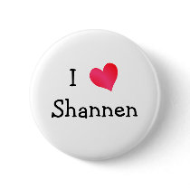 I Love Shannen buttons