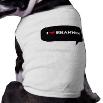 I LOVE SHANNON PET T SHIRT
