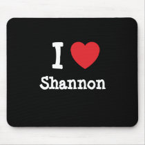 I love Shannon heart custom personalized mousepads by funnycustomtshirts I love Shannon heart custom personalized mousepads