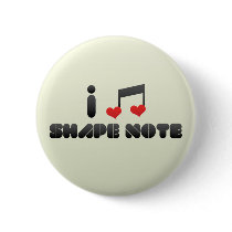 I Love Shape Note Buttons
