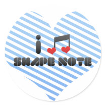 I Love Shape Note Round Stickers