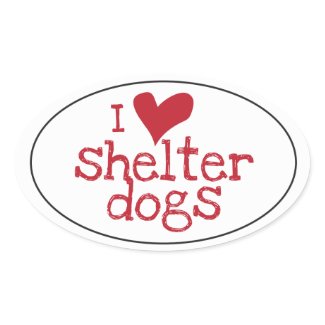 I Love Shelter Dogs Sticker