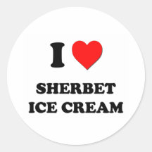 I Love Sherbet Ice Cream ( Food ) Round Stickers