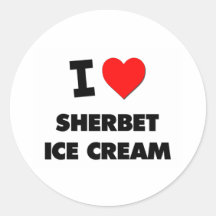 I Love Sherbet Ice Cream ( Food ) Round Stickers