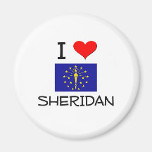I Love SHERIDAN Indiana Refrigerator Magnet