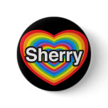 I love Sherry. I love you Sherry. Heart Pinback Buttons