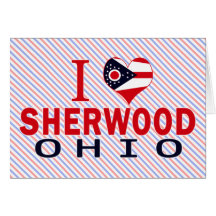 I love Sherwood, Ohio Cards