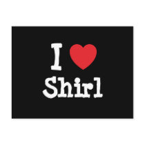 I love Shirl heart T-Shirt postcards by funnycustomtshirts I love Shirl heart T-Shirt postcards