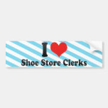I Love Shoe Store Clerks Bumper Sticker