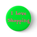 I Love Shopping buttons