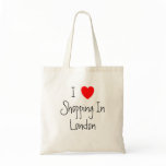 I Love Shopping In London Bag
