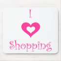 I Love Shopping Mouse Pad mousepads