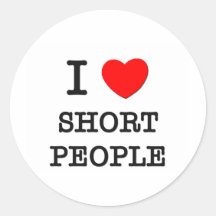 I Love Short People Sticker