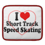 I love Short Track Speed Skating iPad Sleeves