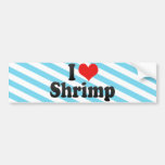 I Love Shrimp Bumper Sticker