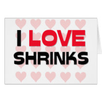 I LOVE SHRINKS cards by professions I LOVE SHRINKS cards