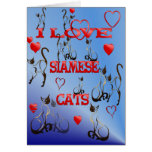 I Love Siamese Cats  Card