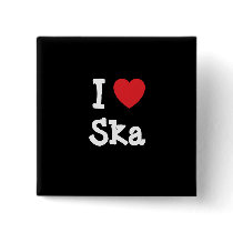 I love Ska heart custom personalized buttons by funnycustomtshirts I love Ska heart custom personalized buttons
