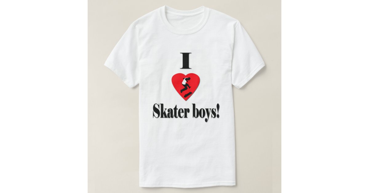 I love skater boys TShirt Zazzle