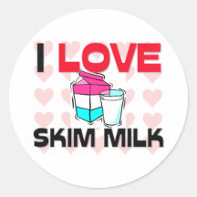 I Love Skim Milk Round Sticker