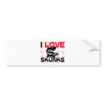 I Love Skunks Bumper Stickers