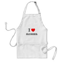 I Love Slobber Apron