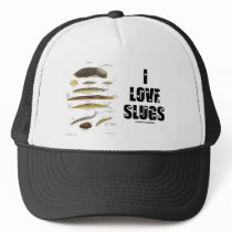 I Love Slugs (Naturalist / Nature) Hats