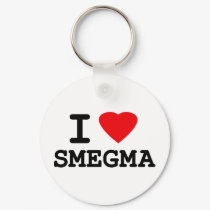 I Love Smegma keychains