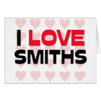 I LOVE SMITHS cards
