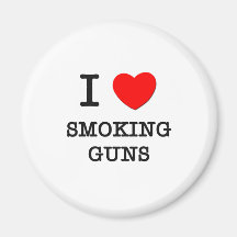 I Love Smoking Guns Refrigerator Magnet