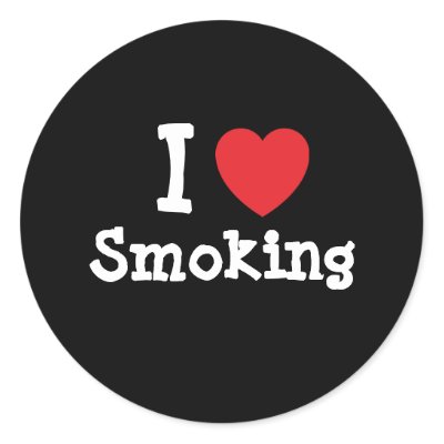 i love smoking